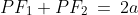 PF_1 + PF_2 \:=\:2a